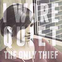 I-Wore-Quiet---The-Only-Thief